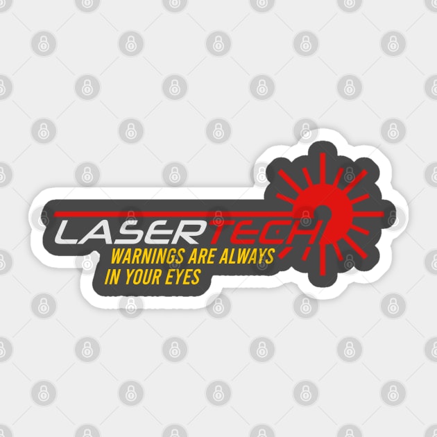 Laser Tech Warnings are always in your eyes Sticker by Markyartshop